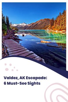 the cover of valdez, ak escapade 6 must see sights