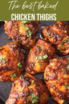 the best baked chicken thighs recipe with text overlay that reads, the best baked chicken thighs