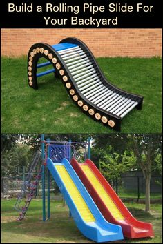 a slide that is in the grass next to a brick wall with text overlay saying build a rolling pipe slide for your backyard