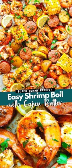 shrimp boil with corn and butter is shown in two different pictures, one has lemons on it