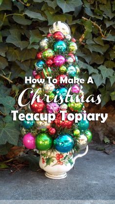 a christmas tree made out of ornaments with the words how to make a christmas teacup topiary