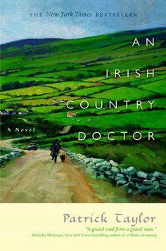 the cover of an irish country doctor by patrick caylor, with a painting of a man walking down a dirt road