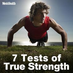 a man doing push ups in the grass with the words 7 tests of true strength