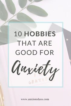 10 Hobbies That Are Good For Anxiety Coping Skills, Mental Health Awareness, Emotional Health, Emotional Intelligence, Knitting Pattern, Health Tips, Hobbies, Yoga, Health