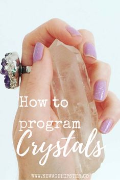 How to program crystals by Vix from New Age Hipster How To Activate Crystals, Diy Crystal Holder, Activate Crystals, Programming Crystals, Rock Meanings, Feng Shui Guide