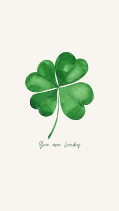 a four leaf clover with the words you are lucky