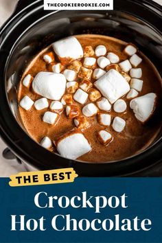 the best crockpot hot chocolate recipe is in this slow cooker with marshmallows on top