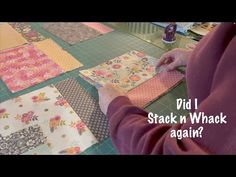 someone is working on some quilts with the words did i stack n whack again?