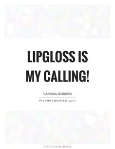 lip gloss quotes - Yahoo Search Results Lip Gloss Photoshoot Ideas, Gloss Packaging, Dark Skin Makeup Tutorial