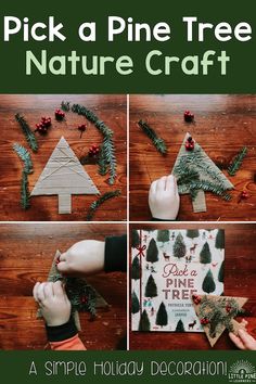 the instructions to make a pine tree nature craft for kids and adults are included in this simple holiday decoration