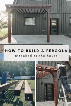 how to build a pergola attached to the house with pictures and instructions on it