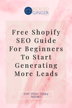 a pink marble background with the text free shopify seo guide for beginners to start generating more leads