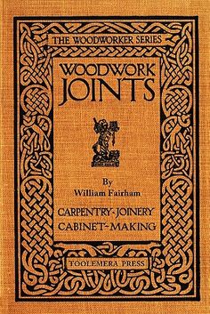 "To be successful in woodwork construction the possession of two secrets is essential - to know the right joint to use, and to know how to make that joint in the right way." WOODWORK JOINTS: HOW THEY ARE SET OUT, HOW MADE AND WHERE USED; WITH FOUR HUNDRED ILLUSTRATIONS AND INDEX; REVISED EDITION, C1920, by William Fairham, is one of the Woodworker Series of handcraft books published by Evans Bros., London, during the first quarter of the 20th Century. Covering both the major and minor woodworkin Woodwork Joints, Timber Framing Tools, Cabinet Construction, Wooden Plane, Carpentry And Joinery, Scale Drawing, Woodworking Books, Woodworking Joints, Personal Library