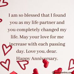 an anniversary card with red hearts and the words i am so pleased that i found you as my life partner and you completely changed my life