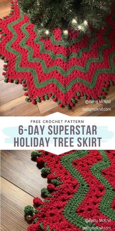 a crocheted christmas tree skirt is shown with the text, 6 - day superstar holiday