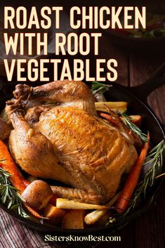 A classic Roast Chicken paired with tender root vegetables—easy to make and full of flavor! 🥕 

#skbrecipes #Chicken #RoastChicken #easyrecipe #HomeCookin #RoastedChickenRecipe #EasyDinners #SistersKnowBest