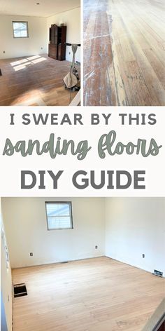 an empty room with wood floors and white walls, the words i swear by this sanding floor diy guide