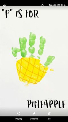 a hand print with the words p is for pineapple