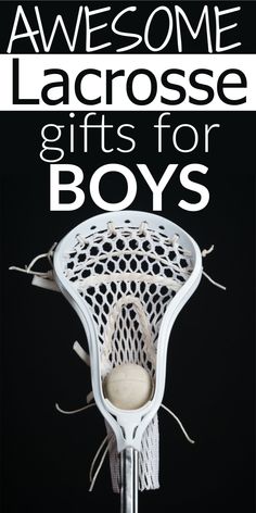 lacrosse gifts for boys that are easy to make and great for the kids in your life