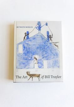 the art of bill traylor by between world and other people on top of a building