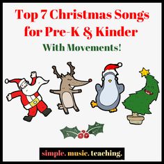 christmas songs for pre - k and kinder with movements