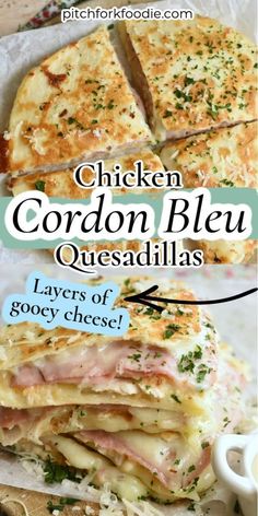 chicken cordon bleu quesadillas stacked on top of each other