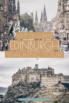 the edinburgh walking tour with text overlay that reads free self guided edinburgh walking tour