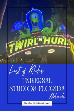 the sign for twirl'n hurry at universal studios in florida, usa