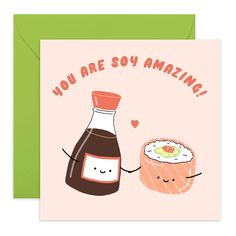 a card that says you are so amazing with an image of sushi and sauce