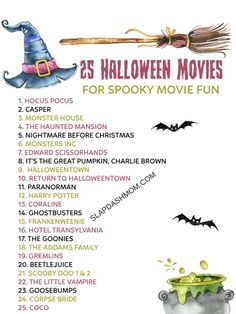 the 25 halloween movies for spooky movie fun is shown in this printable poster