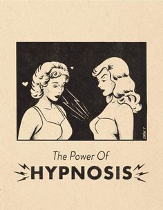 the power of hypnosis is shown in this black and white poster, with two women facing each other