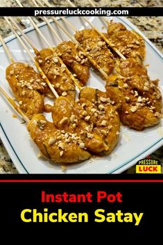 chicken satay on a white plate with chopsticks in the middle and text instant pot chicken satay