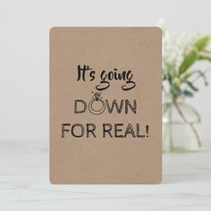 Down For Real - Funny Bridesmaid Proposal Invitation Funny Bridesmaid Proposal, Bridesmaid Funny, Real Funny, It's Going Down, For Real