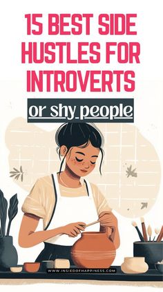 a woman in an apron is cooking on the stove with text overlay that reads 15 best side hustles for introverts or shy people