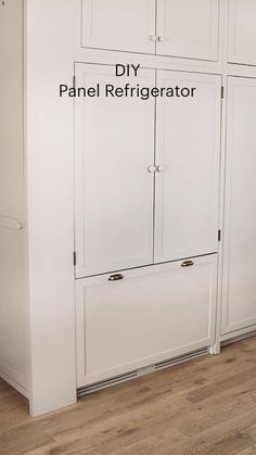 a white cabinet with the words diy panel refrigerator written on it