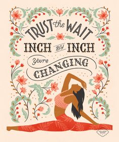 a woman is doing yoga with the words trust the wait, in which you're changing