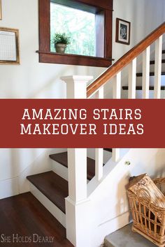 stairs with the words amazing stairs makeover ideas on it and an image of a window above them