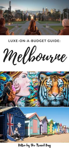 the ultimate guide to melbourne, australia with images of beach huts and people walking around