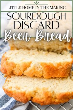 a loaf of sourdough bread on a cooling rack with text overlay that reads, little home in the making sourdough dishard beer bread