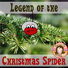 a christmas spider ornament hanging from a pine tree with the title legend of the christmas spider