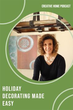 a woman sitting in front of a green background with the words holiday decor made easy