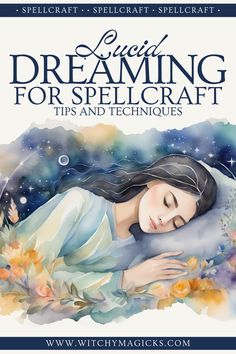 Lucid Dreaming for Spells Dream Magick Witchcraft, Dream Spells Witchcraft, Lucid Dreaming Art, Lucid Dreaming Tips, Control Your Dreams, Dream Control, Dream Spell, Dream Environment, Spells For Beginners