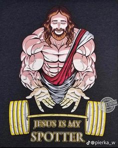 jesus is my spotter t - shirt