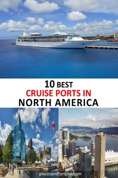 the top 10 best cruise ports in north america