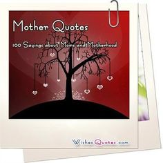 an image of a tree with hearts hanging from it's branches and the words mother quotes