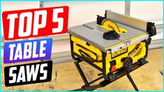 the top 5 table saws