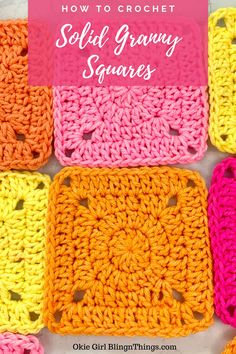 crochet granny granny square with text overlay that says how to crochet solid granny squares