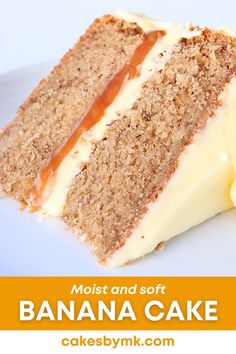 slice of banana cake Moist Caramel Cake Recipe, Best Banana Cake Recipe Ever, Banana Layer Cake Recipe, Banana Cake With Caramel, Cakes By Mk, Easy Banana Cake, Best Banana Cake, Moist Banana Cake, Roulade Recipe