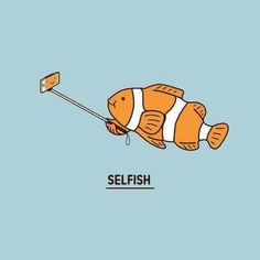 an orange and white clown fish floating on top of a blue background with the words selfish above it