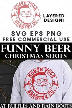 a man wearing a santa clause hoodie with the text free commercial use funny beer christmas series